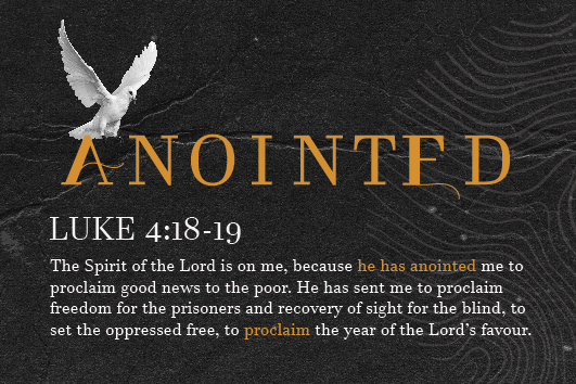 Anointed Luke 4:18-19