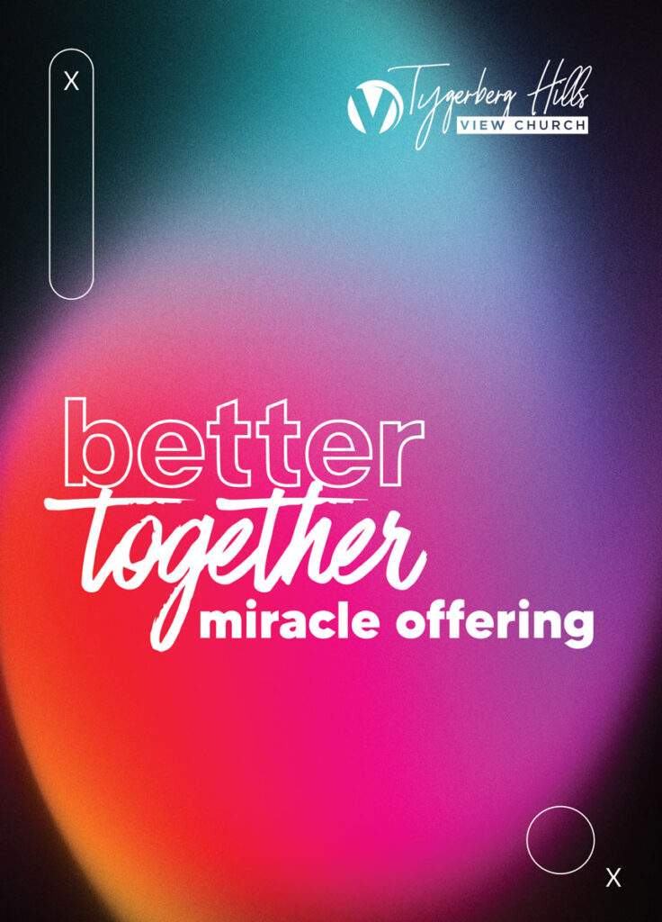 Better Together Miracle Offering Better Together Miracle Offering