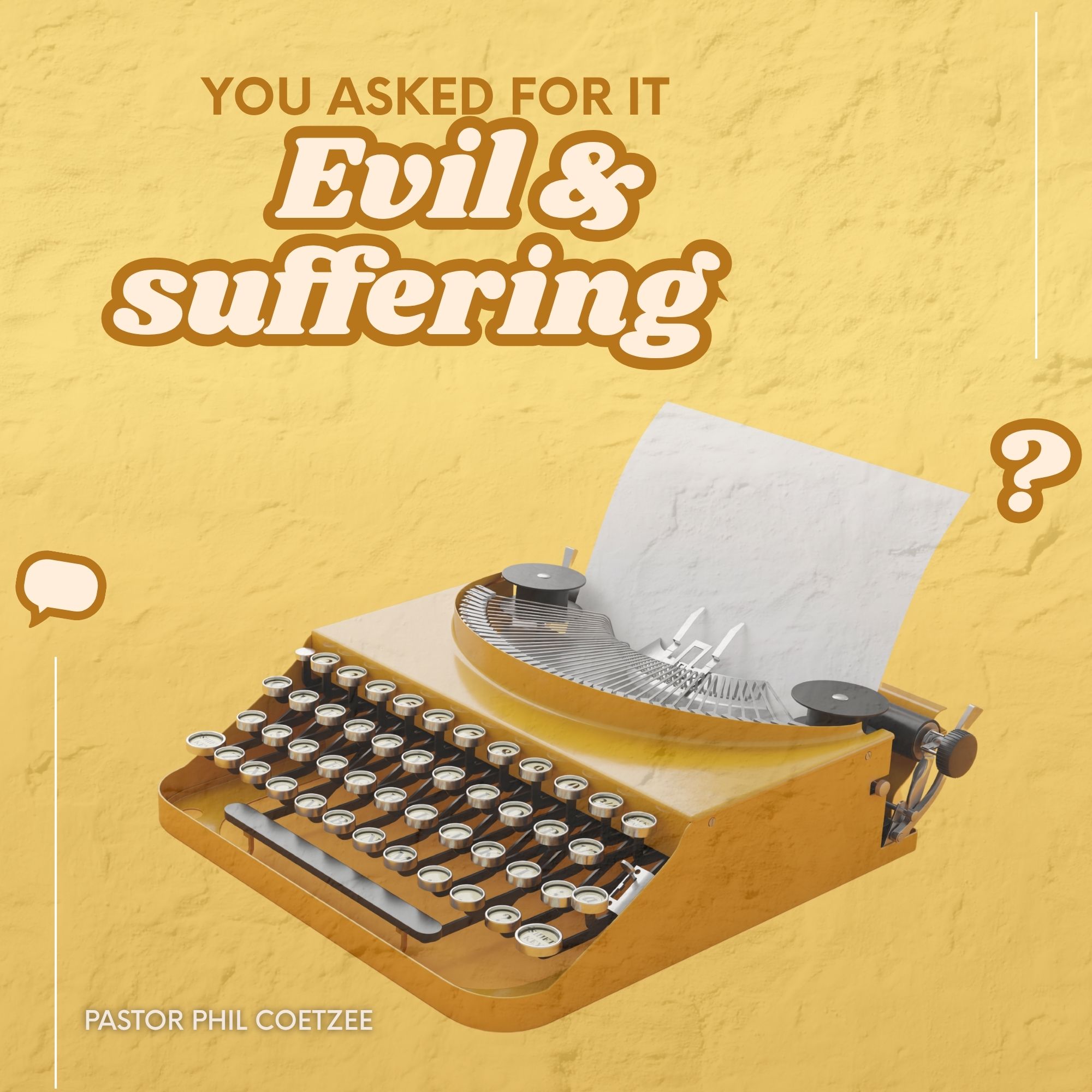 You Asked for It - Sermon Series