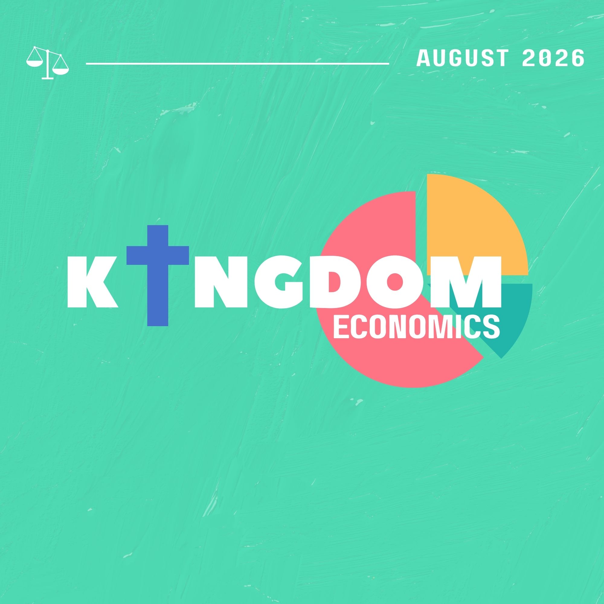 Kingdom Economics Sermon Series